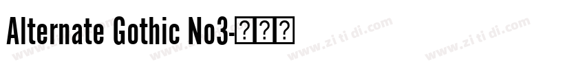 Alternate Gothic No3字体转换